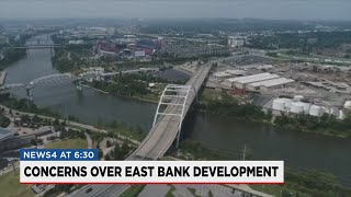 East Bank development causing a stir among city organizations