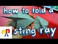 How To Fold An Origami Stingray