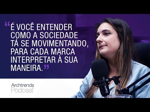 Como a Portobello escolhe as tendências de 2024 - Archtrends Podcast