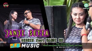 JANJI SETIA  -  SESHIN FEAT WANDI  -  JB MUSIK LIVEE DESA PABUARAN LOR TANGGAL 15 MARET 2023