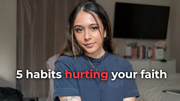 habits i had to break to get closer to God.