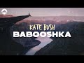 Kate bush  babooshka  lyrics