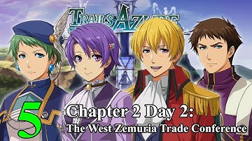 【Trails to Azure】 Ep #5 | Chapter 2 Day 2: The West Zemuria Trade Conference (PS5,Jp Voice,En Sub4K)