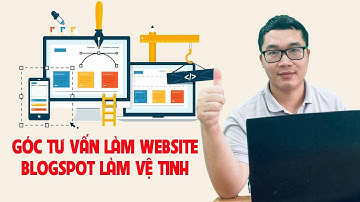 Góc Tư Vấn Thiết Kế Blogspot Để Làm Website Vệ Tinh Bán Hàng | Duy MKT Web