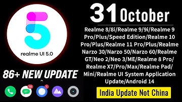 Realme UI 5.0 New Update | October 2023 Software Update Full List | Android 14 System Apps Update 🔥