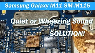 Why Samsung Galaxy M11 Sm-M115 Has Quiet Or Wheezing Sound | Solution