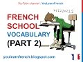 French Lesson 212 - AT SCHOOL (Part 2) French Vocabulary Expressions School supplies School subjects