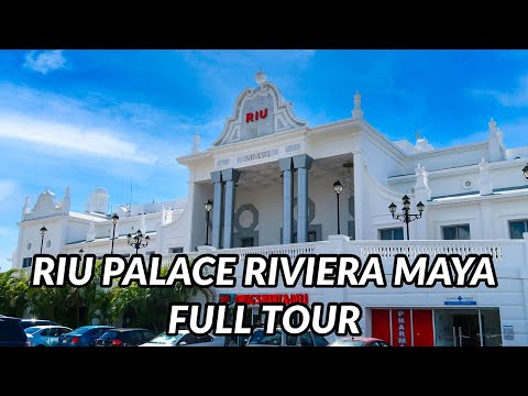 ?? RIU PALACE RIVIERA MAYA FULL TOUR 2021 | Playa Del Carmen, Mexico