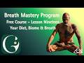 Breath Mastery - Free Course - Session 19 - Your Biome, Diet and Breath
