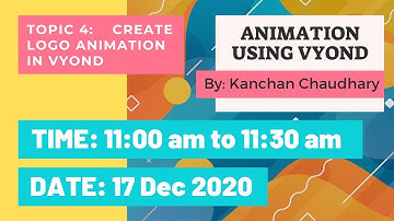 Class 4: Learn Animation using Vyond -  Create logo animation in Vyond by Kanchan Chaudhary