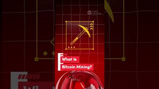 What Is Bitcoin Mining?