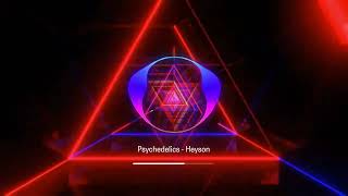 Psychedelics - Heyson (Royalty Free Music)