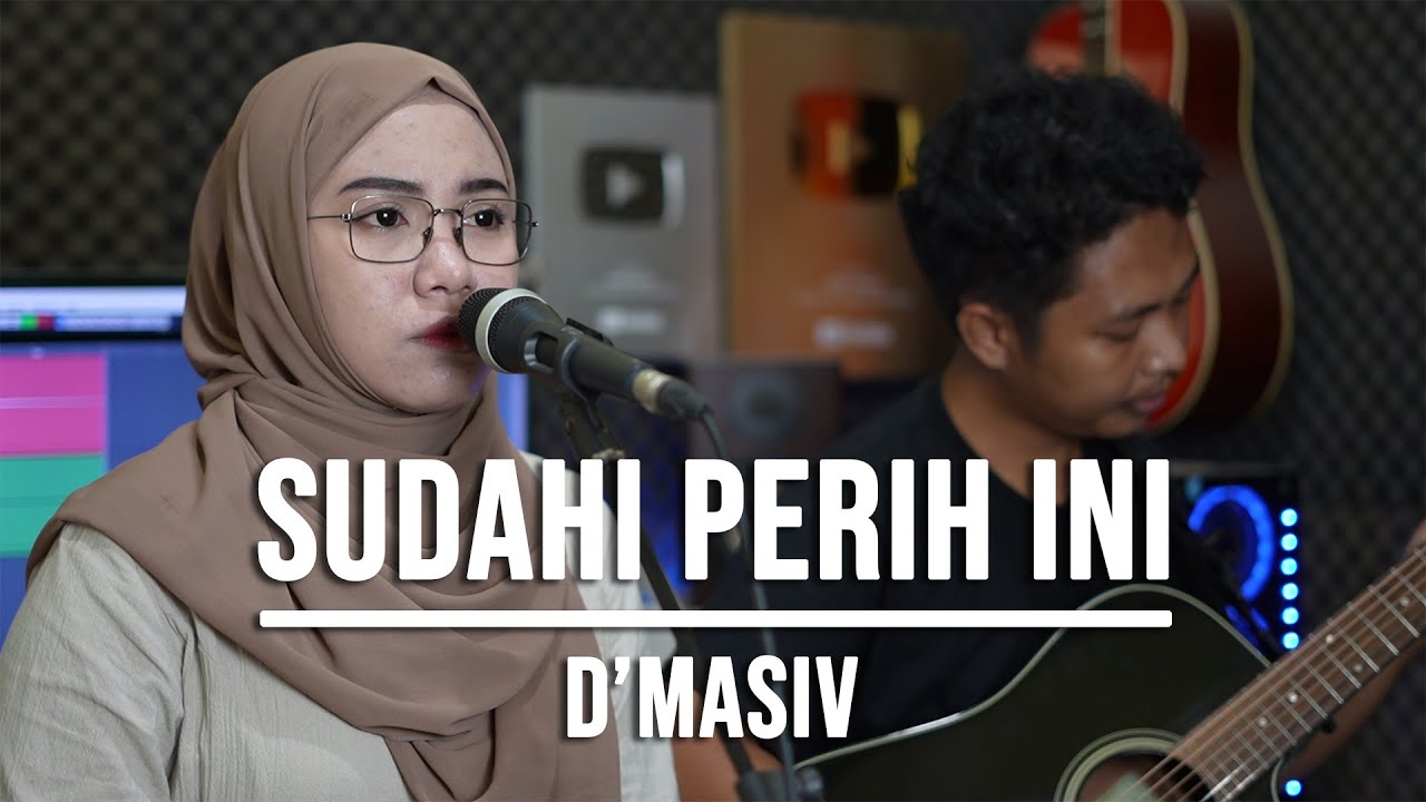 SUDAHI PERIH INI - D'MASIV (LIVE COVER INDAH YASTAMI)
