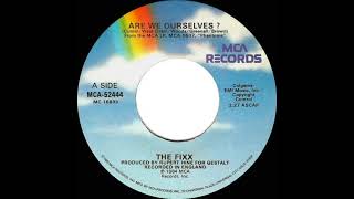 1984 Are We Ourselves? - The Fixx