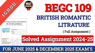 begc 109 Solved Assignment 2024-25 | British Romantic Literature #begc109_assignment #begc109_ignou