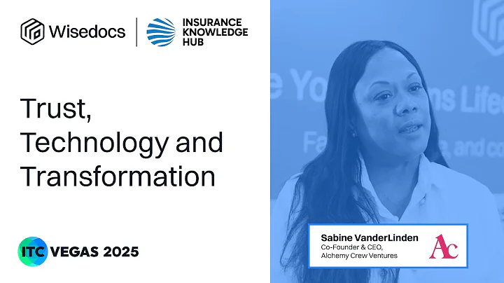Trust, Technology, and Transformation in Claims | Sabine VanderLinden, Alchemy Crew Ventures