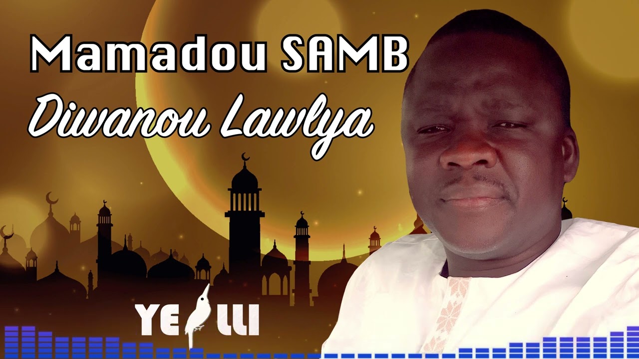 Mamadou Samb - Diwanou Lawliya