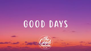 SZA - Good Days (Lyrics \/ Lyric Video)