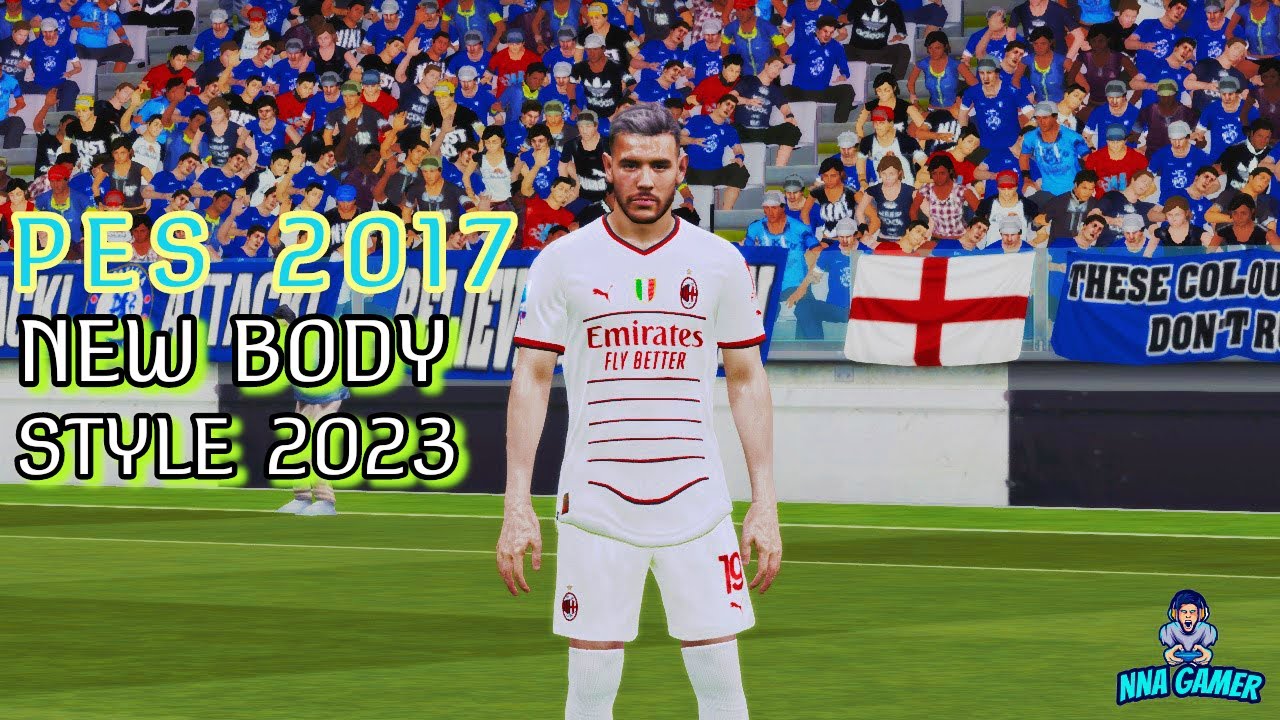 PES 2017 NEW BODY STYLE 2023
