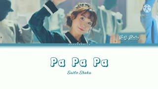 『Pa Pa Pa』- Saito Shuka (Lyrics Color Coded [KAN/ROM/ENG]) - 【FULL】- ORESUKI Opening Theme Song