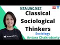 Classical Sociological Thinkers | Sociology | Unacademy Live - NTA UGC NET | Antara Chakrabarty
