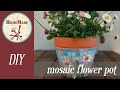 DIY | Mosaik Blumentopf selber machen - How to make a mosaic flower pot