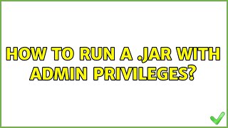 Ubuntu: How to run a .jar with admin privileges?