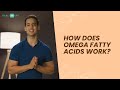 Omega Fatty Acids: How Do They Work? Know Here