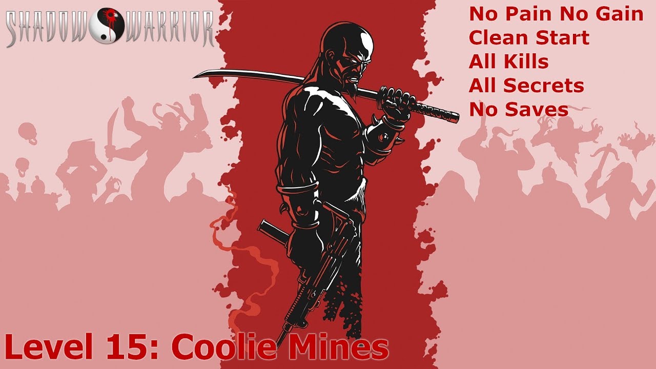 Shadow Warrior (1997) (Ни боли, ни выгоды 100%) Прохождение (Уровень 15: Шахты Coolie)