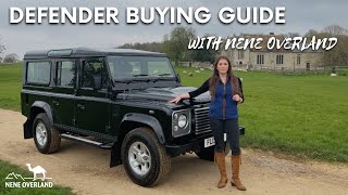 Land Rover Defender Buying Guide With Nene Overland