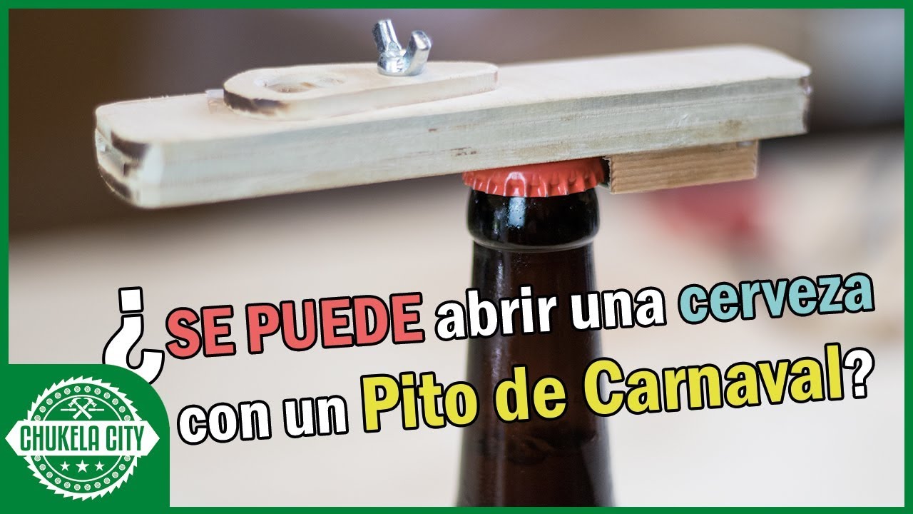 DIY ¿Se puede abrir una cerveza con un pito de Carnaval?