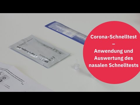 Nasaler Corona Schnelltest: Anleitung zur richtigen Anwendung und Auswertung des Tests | COVID-19