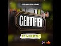 DJ KEN VYBZ CERTIFIED 2026 Mix 