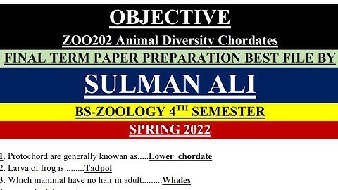 ZOO-202 OBJECTIVES final term paper  2022 by Sulman Ali .prepare this file and enjoy your paper😂