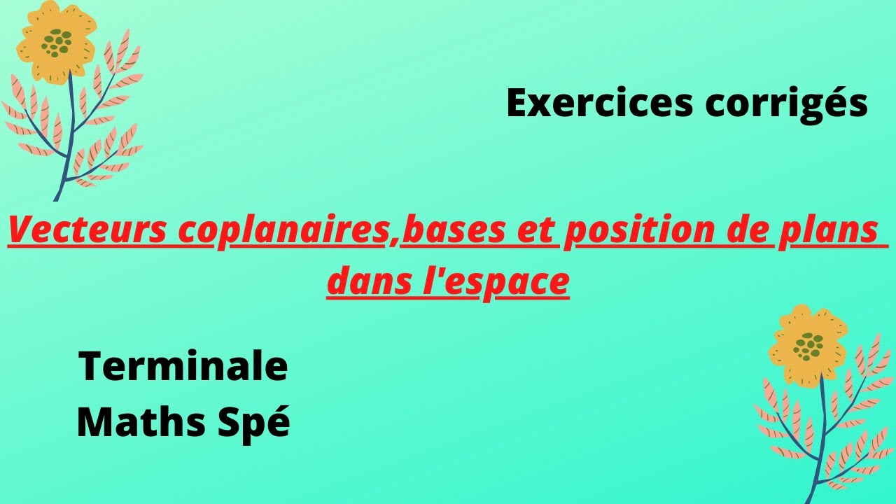 vecteurs coplanaires, base de l'espace et position plans YouTube — free download