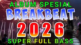 Dj Terbaru  2026  Dj Breakbeat Terbaru  Dj Tik Tok  Bass