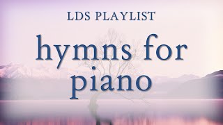 LDS Hymns for Piano - 1 hour playlist screenshot 5