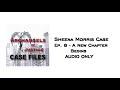 AoJ Case Files: Sheena Morris Ep 8 - A New Chapter Begins