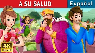 A SU SALUD |  To Your Good Health Story in Spanish | Cuentos De Hadas Españoles | @SpanishFairyTales