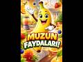 Muzun Faydaları! 🍌 Her Gün 1 Muz Yersen Ne Olur?
