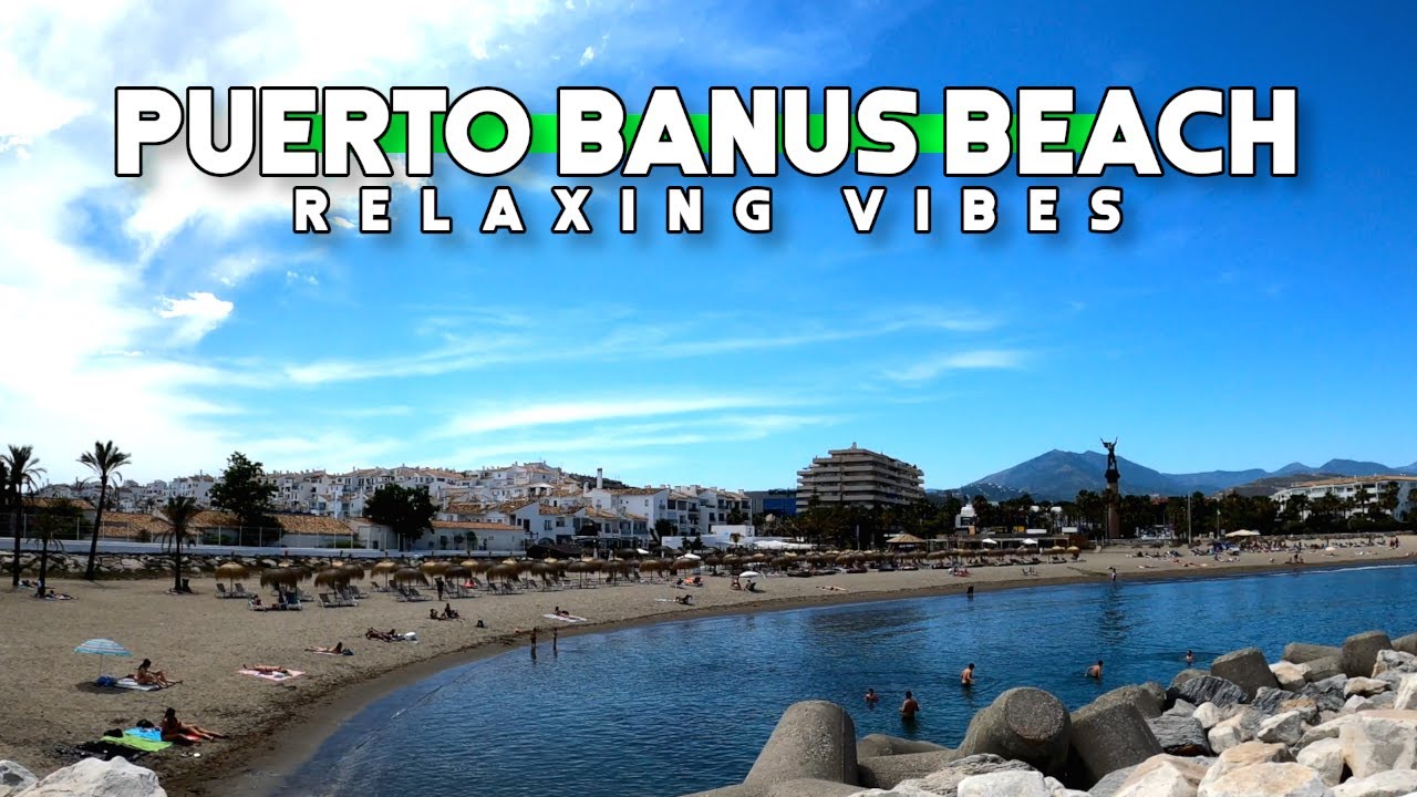 Puerto Banus Beach Marbella Calm and Relaxing June 2021 Costa del Sol
