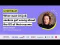 What most ux job seekers get wrong about the ux of their resume  what to do instead
