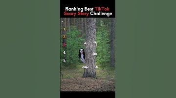 Ranking Best TikTok SCARY STORY Challenge👻✨#scary#horror#tiktokviral#shorts#tiktokchallenge