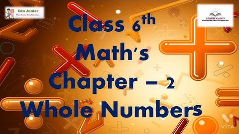 Class 6th Maths Chapter 2nd Whole Number Examples of Exercise 2.2