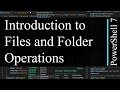 PowerShell 7 Tutorial 19: Files and Folder Operations