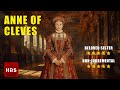 Anne of Cleves The King's Beloved Sister What A Mistake!