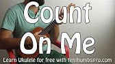 Count On Me Bruno Mars Uke Chord Guide Youtube Count On Me Bruno Mars Uke Chord Guide Youtube