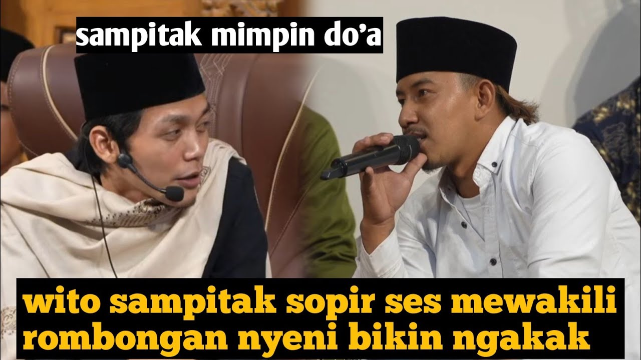 BIKIN NGAKAK WITO SAMPITAK SOPIR SESS MEWAKILI ROMBONGAN NYENI SOWAN GUS IQDAM