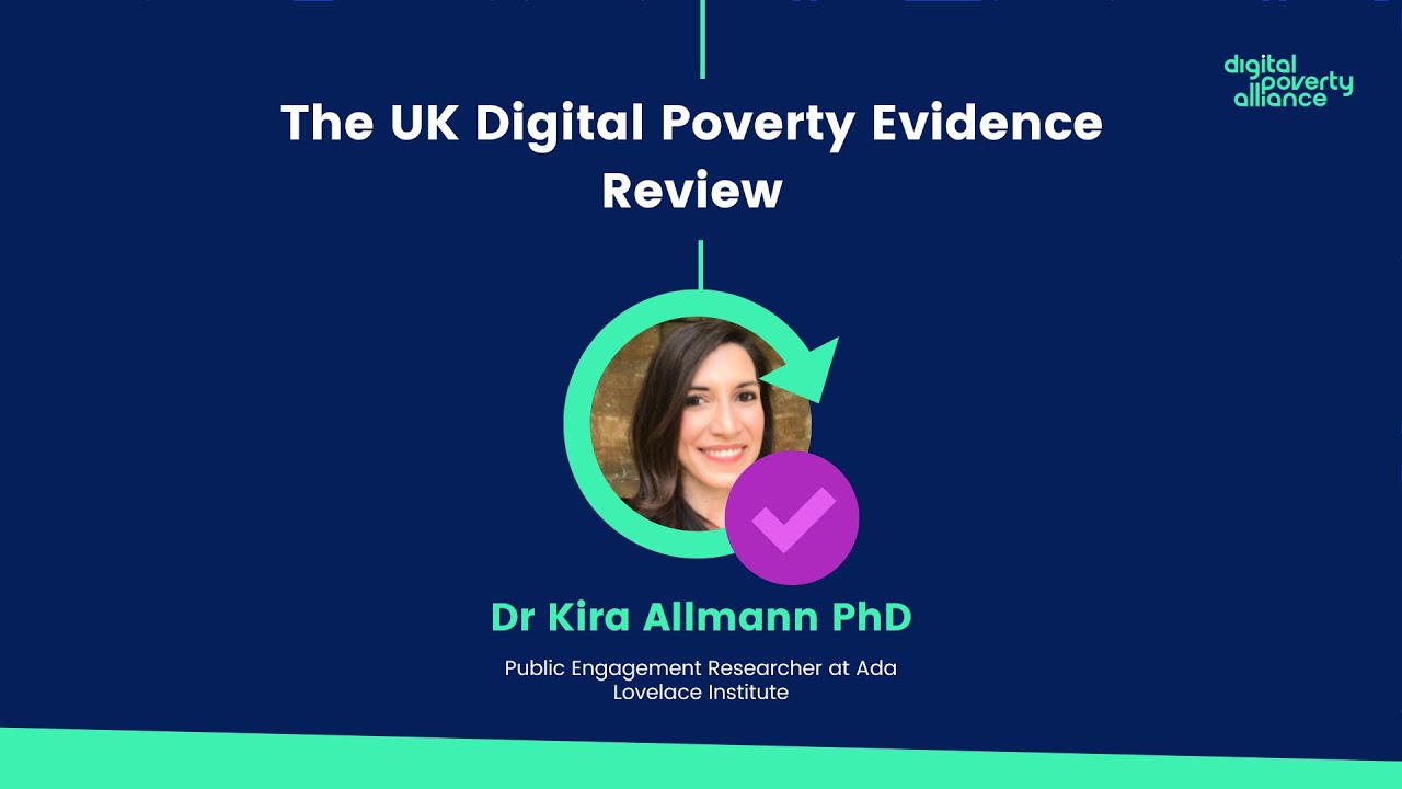 The UK Digital Poverty Evidence Review - An introduction from Dr Kira ...