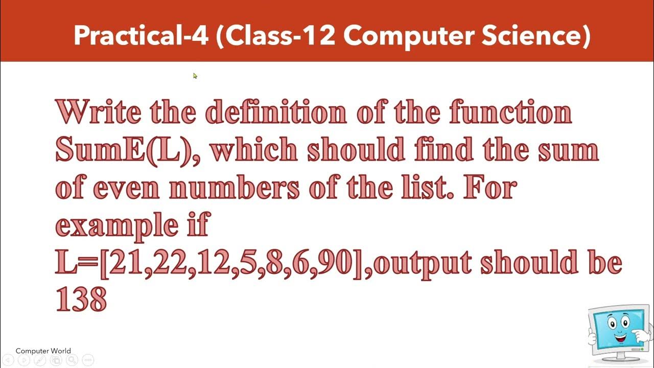 Practical -4 Write the defn. of function SumE(L), to find the sum of ...